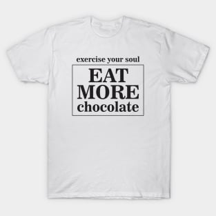 Vintage Exercise Your Soul Eat More Chocolate Aesthetics Retro T-Shirt